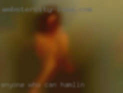 Anyone who can make near Hamlin me horny .