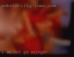 I am NOT GA swinger interested if you are 1.