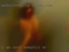 I am 25 years West Memphis, AR old and new to Atlanta.